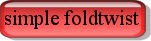 The simple foldtwist